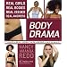 Body Drama: Real Girls, Real Bodies, Real Issues, Real Answers