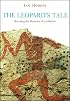The Leopard's Tale: Revealing the Mysteries of Catalhoyuk