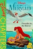 Disney's the Little Mermaid: Flounder to the Rescue (Disney Chapters)