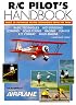 R/C Pilot's Handbook: Basic to Advanced Flying Techniques from the Pros