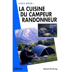 La cuisine du campeur randonneur