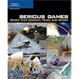 Serious Games: Games That Educate, Train, and Inform