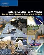 Serious Games: Games That Educate, Train, and Inform