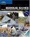 Books : Serious Games: Games That Educate, Train, and Inform