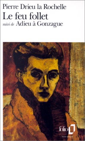 Le feu follet: Suivi de Adieu � Gonzague