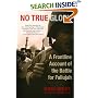No True Glory: A Frontline Account of the Battle for Fallujah