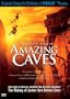 Journey into Amazing Caves (IMAX Large Format)