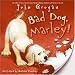 Books : Bad Dog, Marley!