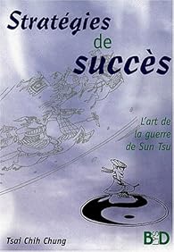 Strategies De Succes L Art De La Guerre De Sun Tsu Babelio
