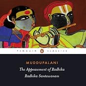 The Appeasement of Radhika: Radhika Santawanam | [Muddupalani, Sandhya Mulchandani (translator)]