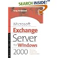 Microsoft Exchange Server for Windows 2000: Planning, Design and... by  Tony Redmond