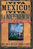 AViva MZxico! AViva la Independencia!: Celebrations of September 16 (Latin American Silhouettes)