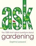 The 1000 most-asked questions about gardening