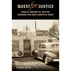 Quest for Justice: Louis A. Bedford Jr. and the Struggle for Equal Rights in Texas