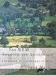 The New Reading the Landscape: Fieldwork in Landscape History (Landscape studies)