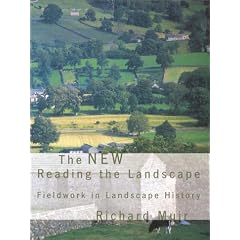 The New Reading the Landscape: Fieldwork in Landscape History (Landscape studies)