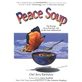 Peace Soup : The Recipe for a Peaceful Life in the New Millennium