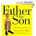 Father to Son: Life Lessons on Raising a Boy