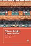 Chinese religion : a contextual approach