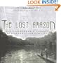 The Lost Amazon: The Photographic Journey of Richard Evans Schultes