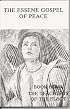 The Essene Gospel of Peace Book Four the Teachings of the Elect (Essene Gospel of Peace, Four)