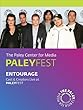Entourage: Cast & Creators Live at the Paley Center