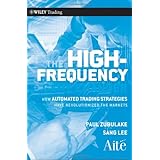 the high frequency game changer how automated trading strategies have revolutionized the markets