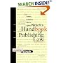 Kirsch's Handbook of Publishing Law: For Authors, Publishers, Editors and Agents