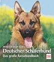 Deutscher Schäferhund. Das große Rassehandbuch.