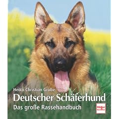Deutscher Sch�ferhund: Das gro�e Rassehandbuch