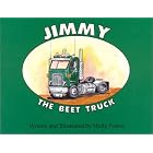 Jimmy the Beet Truck by Molly Pearce
