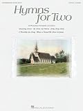 Hymns for Two: Intermediate Piano Duet (1 Piano, 4 Hands)