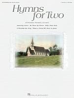 Hymns for Two: Intermediate Piano Duet (1 Piano, 4 Hands)