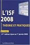 L'ISF 2008 : th�orie et pratiques
