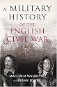 A Military History of the English Civil War: 1642-1646