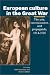 European Culture in the Great War: The Arts, Entertainment and Propaganda, 19141918: The Arts, Entertainment and Propaganda, 1914-1918 (Studies in the Social and Cultural History of Modern Warfare)