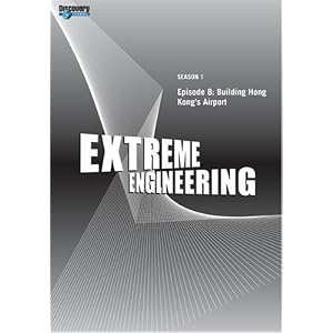 Extreme Engineering Season 1 - Episode 8: Building Hong Kong's Airport