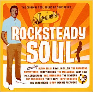 CD-Charts  Search : Rocksteady Soul: the Original Cool Sound of Duke Reid's Treasure Isle