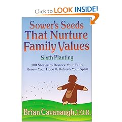 Sower's Seeds That Nurture Family Values: Sixth Planting