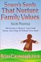 Sower's Seeds That Nurture Family Values: Sixth Planting
