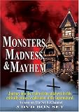 Monsters, Madness & Mayhem