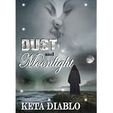 Dust and Moonlight ~ Keta Diablo