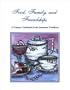 Food, Family, and Friendships : A Unique Cookbook in the Southern Tradition