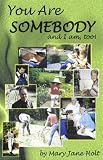 Review Dream Catcher Publishing Inc  / You Are Somebody And I Am, Too!