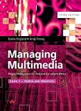 Managing Multimedia: Project Management for Web and Convergent Mediabook 1 People and Processes: AND Macromedia Director MX and Lingo, Training from the Source