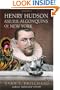 Henry Hudson and the Algonquins of New York: Native American Prophecy and European Discovery, 1609