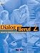 Bücher : Dialog Beruf 2: Dialog Beruf, neue Rechtschreibung, Bd.2, Kursbuch: Deutsch als Fremdsprache für die Grundstufe: Kursbuch O