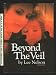Beyond the Veil