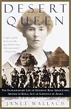 Buy : Desert Queen: The Extraordinary Life of Gertrude Bell: Adventurer, Adviser to Kings, Ally of Lawrence of Arabia