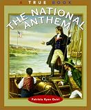 The National Anthem (True Book)
